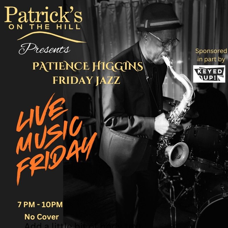Friday Night Jazz Jam with Patience Higgins