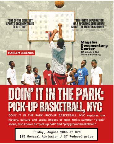 Harlem Legends: Doin' It in the Park: Pick-up Basketball, NYC