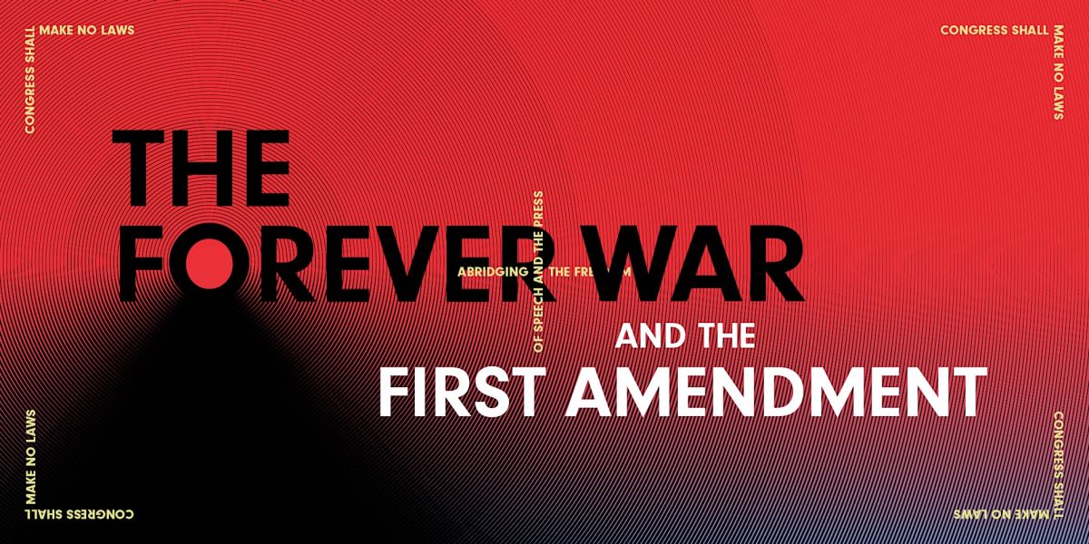 The Forever War and the First Amendment